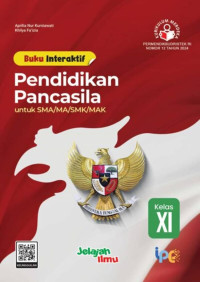 Buku Interaktif Pendidikan Pancasila untuk SMA/MA/SMK/MAK Kelas 11