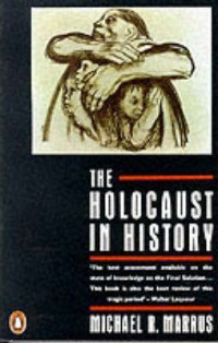 The Holocaust in History