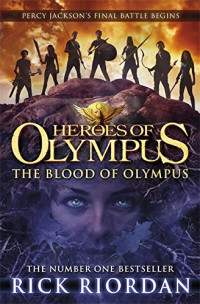 Heroes of Olympus: the blood of olumpus