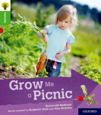 Oxford Reading Tree Explore with Biff, Chip and Kipper: Oxford Level 2: Grow Me a Picnic