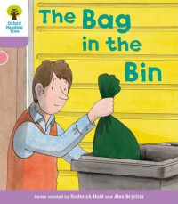 Oxford Reading Tree: Level 1+ More a Decode and Develop The Bag in the Bin