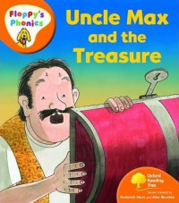 Oxford Reading Tree: Level 6: Floppy's Phonics: Uncle Max and the Treasure