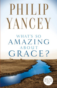 What's so amazing about grace?