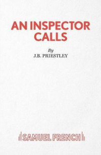 An Inspector Calls : A Play