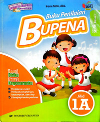 BUPENA : Buku Penilaian Tema Diriku dan Tema Kegemaranku Jilid 1A untuk SD/MI Kelas 1