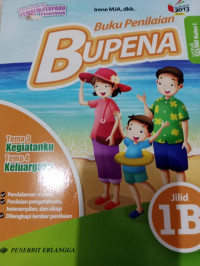 BUPENA : Buku Penilaian Tema Kegiatanku dan Tema Keluargaku Jilid 1B untuk SD/MI Kelas I