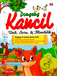 Dongeng Kancil : Unik, Seru & Mendidik