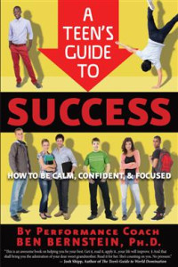 A teen's guide to success : how to be calm, confident & focused