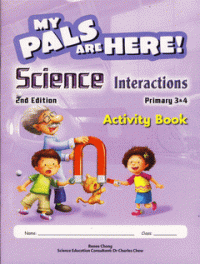 My Pals are Here! Science Interactions Activity Book [Primary 3&4]