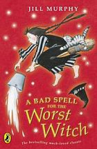 A Bad Spell for the Worst Witch