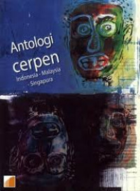 Antologi Cerpen Indonesia-Malaysia-Singapura