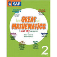 Be Great at Mathematics for Secondary 2