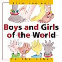 Boys and Girls of the World :from one end to the other