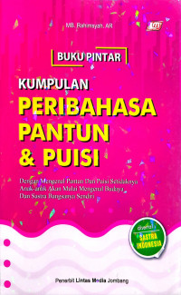 Buku Pintar Kumpulan Peribahasa Pantun dan Puisi