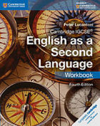 Cambridge IGCSE English as a Second Language Workbook, 4th Edition