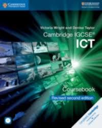 Cambridge IGCSE ICT coursebook Revised Second Edition