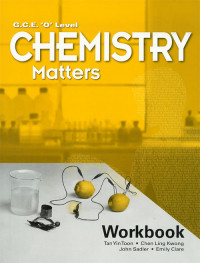 Chemistry Matters for GCE 'O' Level Workbook