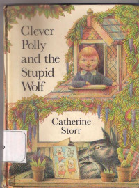 Clever Polly and the Stupid Wolf