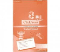 Click Start 8: Computer Science for Schools Teacher's Manual