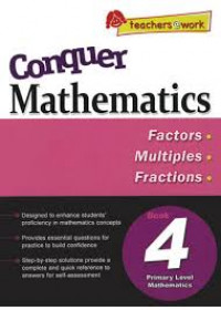 Conquer Mathematics Factors • Multiples • Fractions • Book 4