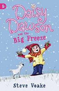 Daisy Dawson and the big freeze