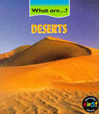 What are ...? Deserts