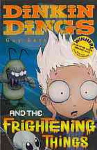 Dinkin Dings and the Frightening Things