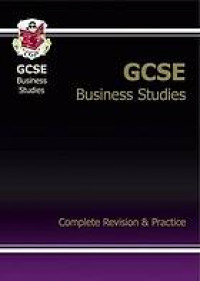 GCSE Business Studies : Complete revision and practice