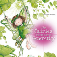 The Fairies tell us about...Generosity