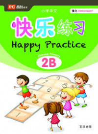 Happy practice Chinese primary 2B