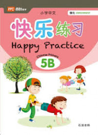 Happy practice Chinese primary 5B