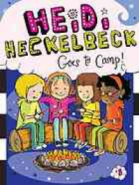 Heidi Heckelbeck goes to camp! #8