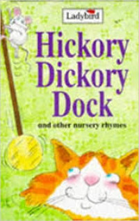 Hickory Dickory dock and other nursery rhymes