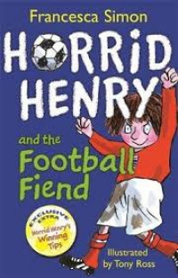 Horrid Henry and the football fiend