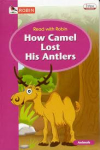 How Camel Lost His Antlers