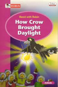 How Crow Brought Daylight