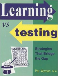 Learning vs Testing: Strategies That Bridge the Gap