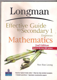 Longman Effective Guide to Secondary 1 Mathematics (2nd Edition) Express