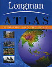 Longman Atlas : Singapore and the World