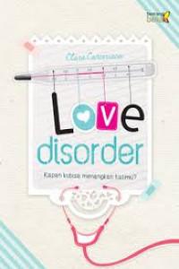 Love Disorder: Kapan Kubisa Menangkan Hatimu?