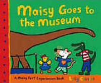 Maisy goes to the Museum