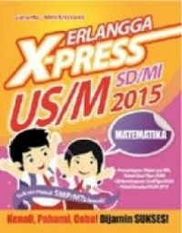 Erlangga X-Press US/M SD/MI 2015 Matematika