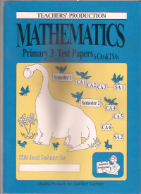 Mathematics Primary 3 Test Papers: 6 CAs & 2 SAs