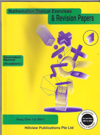 Mathematics Topical Exercises & Revision Papers  Secondary 1 Normal (Academic)