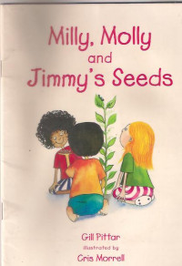 Milly, Molly and Jimmy's Seeds