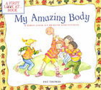 My amazing body :a first look at health and fitness