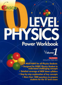 O Level Physics Power Workbook Volume 1