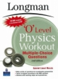 Longman 'O' Level Physics Workout Multiple-Choice Questions