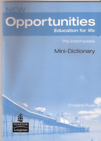 New Opportunities: Education for Life. Pre-Intermediate Mini-Dictionary