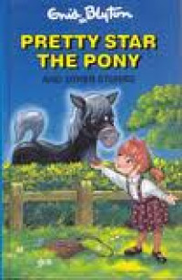 Pretty Star the pony and other stories